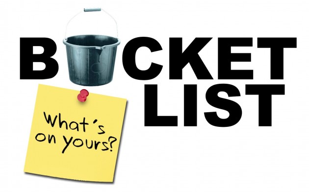 What’s on your bucket list?